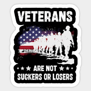 Veterans Are Not Suckers And Losers Sticker